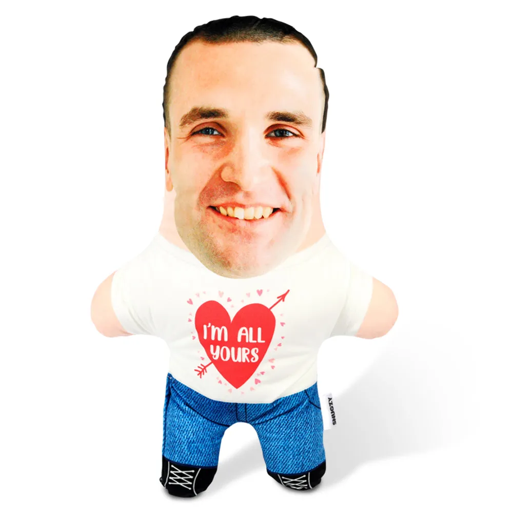 I'm All Yours Face Pillow